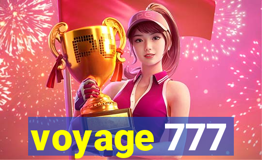 voyage 777